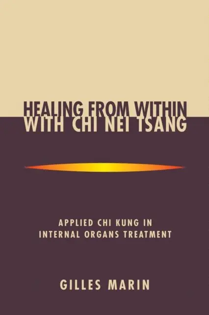 Gilles Marin - Healing from Within with Chi Nei Tsang, E-bok. Tillgänglighet: Lägg i varukorg