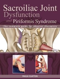 Sacroiliac Joint Dysfunction and Piriformis Syndrome