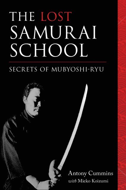 Mieko Koizumi, Antony Cummins - Lost Samurai School, E-bok