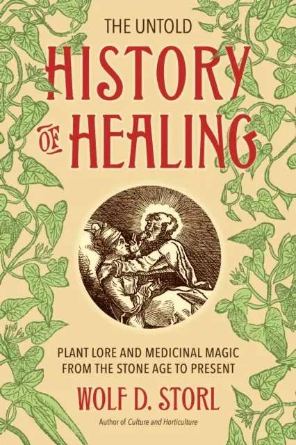 Wolf D. Storl - Untold History of Healing, E-bok. Tillgänglighet: Lägg i varukorg