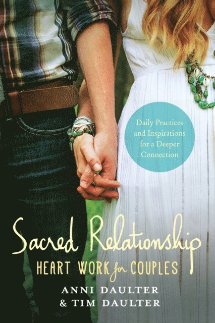 Tim Daulter, Anni Daulter - Sacred Relationship, E-bok