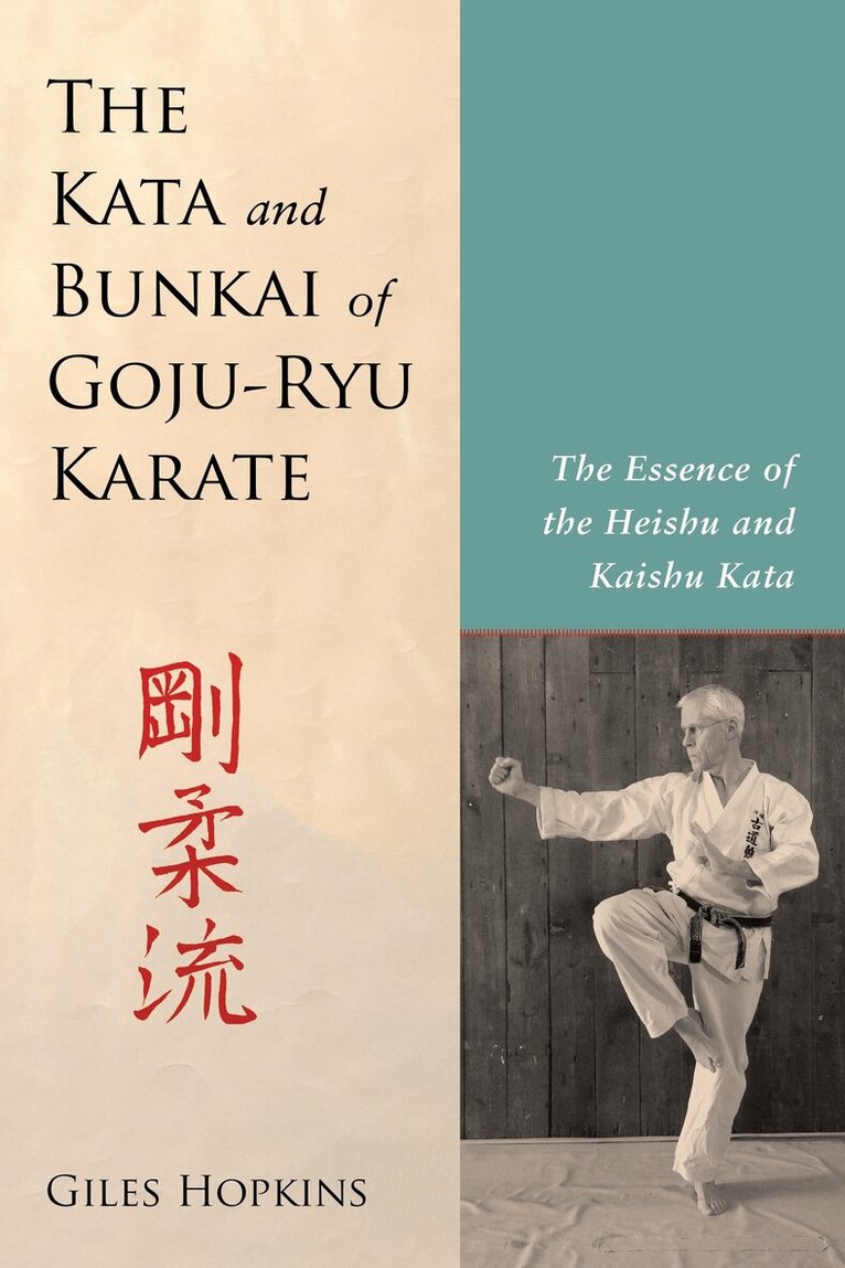 Giles Hopkins - Kata and Bunkai of Goju-Ryu Karate, Häftad