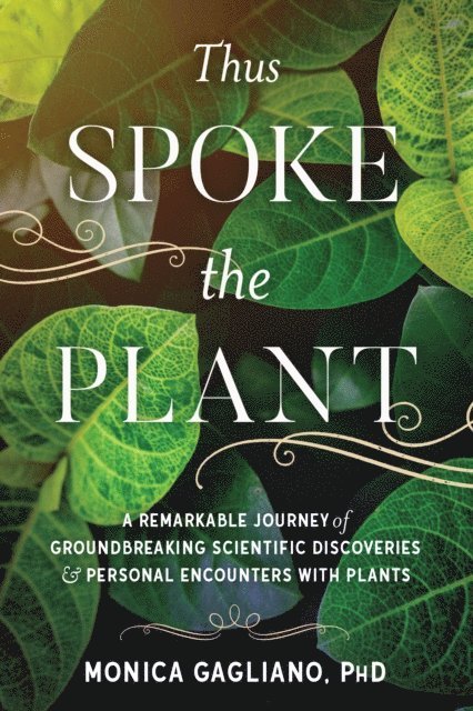 Monica Gagliano - Thus Spoke the Plant, E-bok