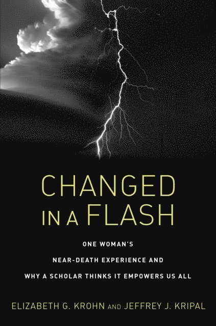 Jeffrey J. Kripal, Elizabeth G. Krohn - Changed in a Flash, E-bok