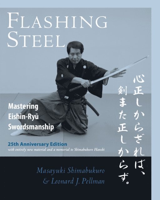 Leonard J. Pellman, Masayuki Shimabukuro - Flashing Steel, 25th Anniversary Edition, E-bok