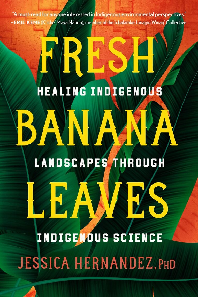 Jessica Hernandez - Fresh Banana Leaves, Häftad