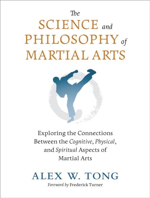 Alex W. Tong - Science and Philosophy of Martial Arts, E-bok. Tillgänglighet: Lägg i varukorg