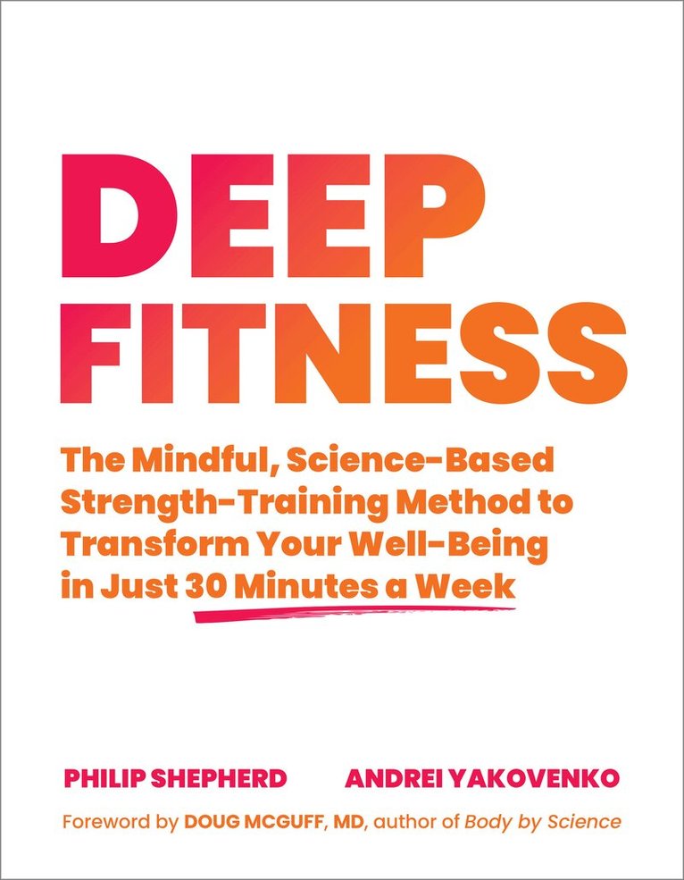 Philip Shepherd, Andrei Yakovenko - Deep Fitness, Häftad
