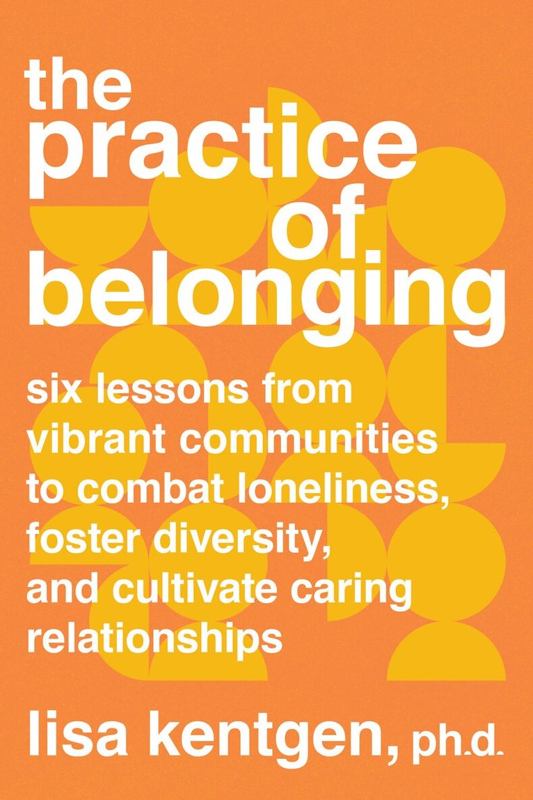 Lisa Kentgen - Practice of Belonging, Häftad
