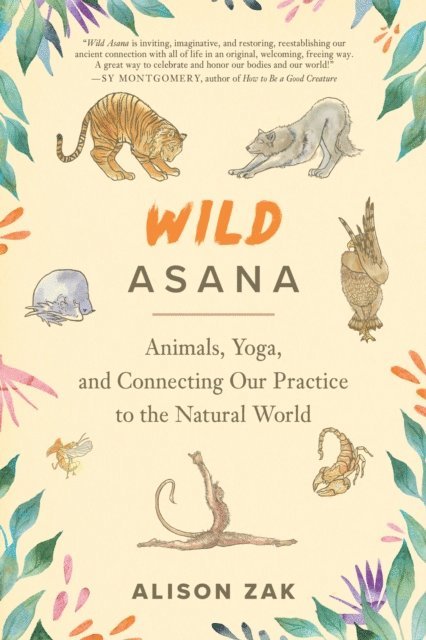 Alison Zak - Wild Asana, E-bok. Tillgänglighet: Lägg i varukorg