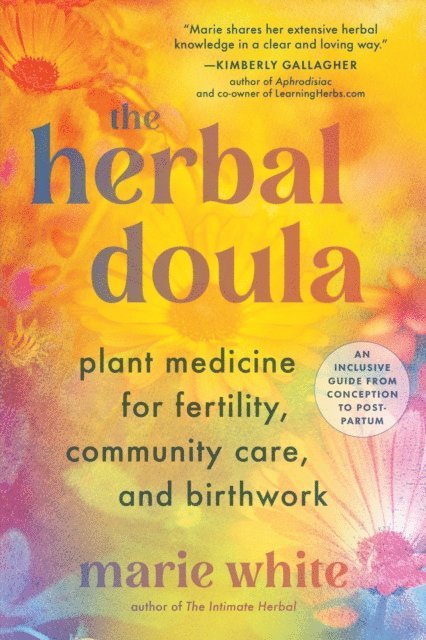 Marie White - Herbal Doula, E-bok