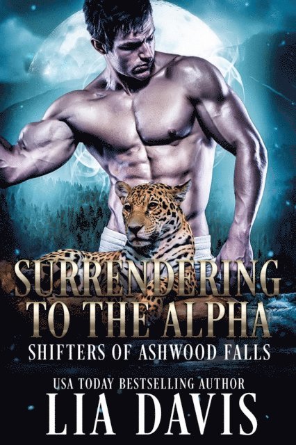 Lia Davis - Surrendering to the Alpha, E-bok