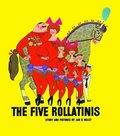 The Five Rollatins