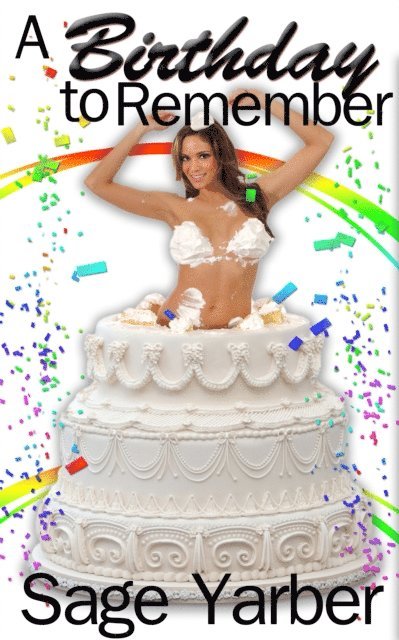 Sage Yarber - Birthday To Remember, E-bok