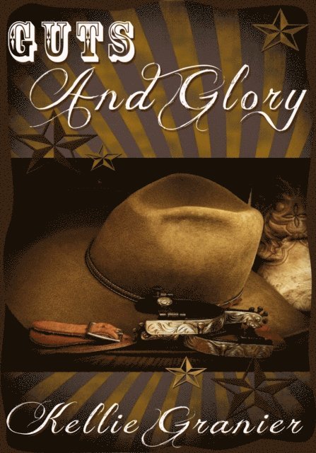 Kellie Granier - Guts And Glory, E-bok