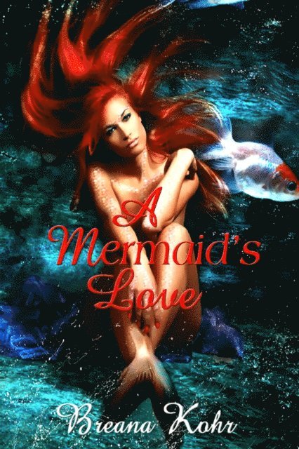 Breana Kohr - Mermaid's Love, E-bok. Tillgänglighet: Lägg i varukorg