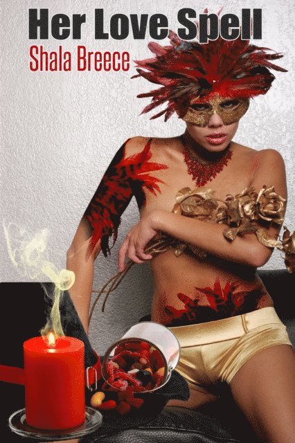 Shala Breece - Her Love Spell, E-bok