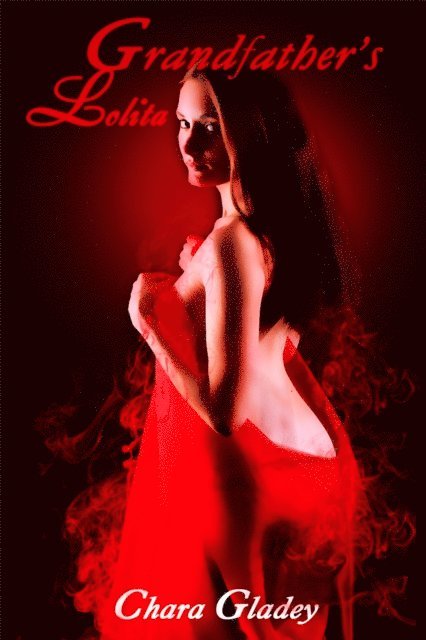 Chara Gladey - Grandfather's Lolita, E-bok