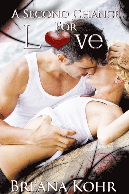 Breana Kohr - Second Chance for Love, E-bok. Tillgänglighet: Lägg i varukorg