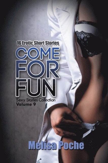 Melisa Poche - Come For Fun, E-bok. Tillgänglighet: Lägg i varukorg