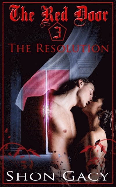 Shon Gacy - Red Door 3: The Resolution, E-bok