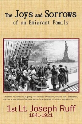 Joseph Ruff, Dorothy May Mercer - Joys and Sorrows of an Emigrant Family, Häftad. Tillgänglighet: Lägg i varukorg