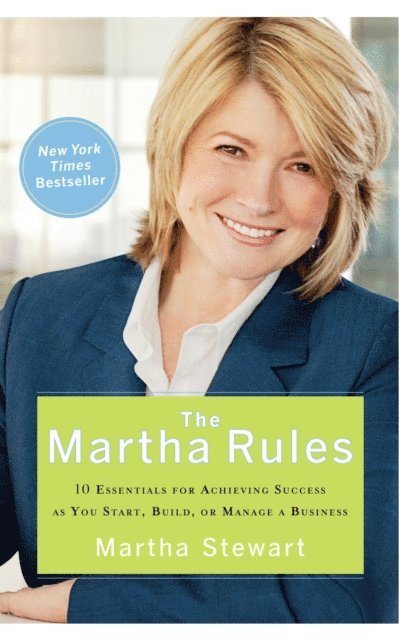 Martha Stewart - Martha Rules, E-bok