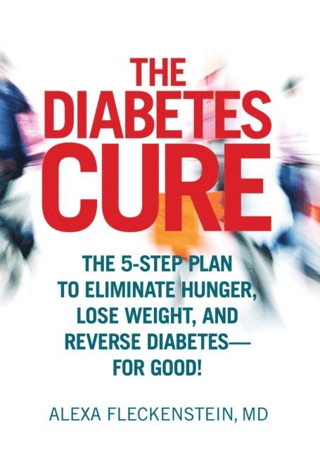 Alexa Fleckenstein - Diabetes Cure, E-bok