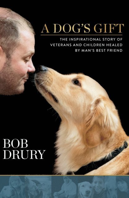 Bob Drury - Dog's Gift, E-bok