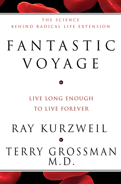 Terry Grossman, Ray Kurzweil - Fantastic Voyage, E-bok