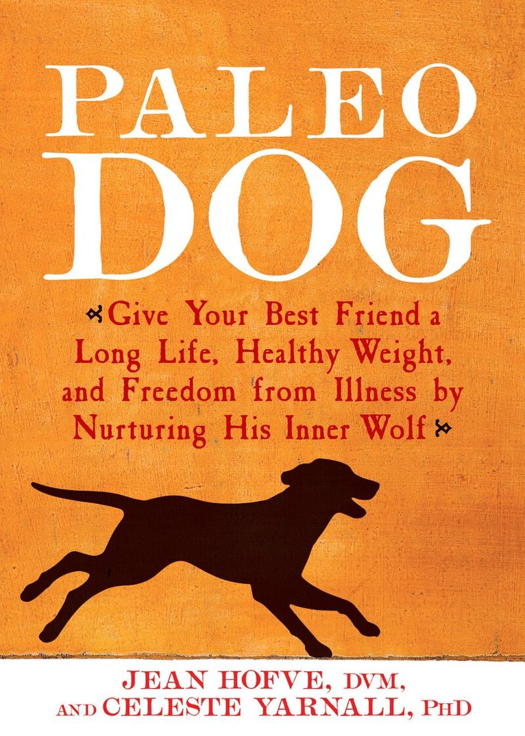 Jean Hofve, Celeste Yarnall - Paleo Dog, Häftad