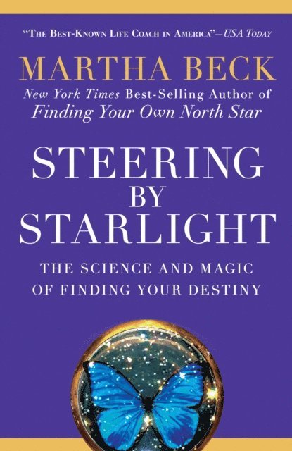 Martha Beck - Steering by Starlight, E-bok