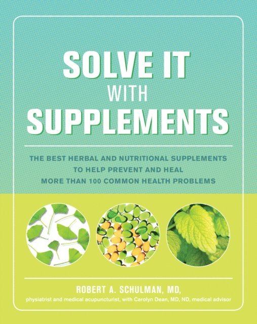 Carolyn Dean, Robert Schulman - Solve It with Supplements, E-bok