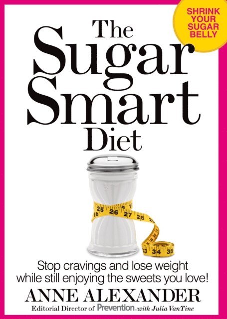 Julia VanTine, Anne Alexander - Sugar Smart Diet, E-bok