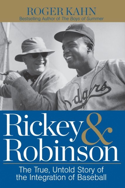 Roger Kahn - Rickey & Robinson, E-bok