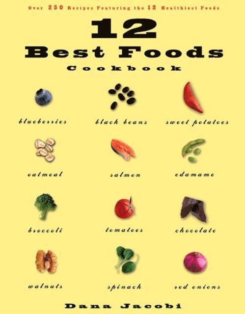 Dana Jacobi - 12 Best Foods Cookbook, E-bok. Tillgänglighet: Lägg i varukorg