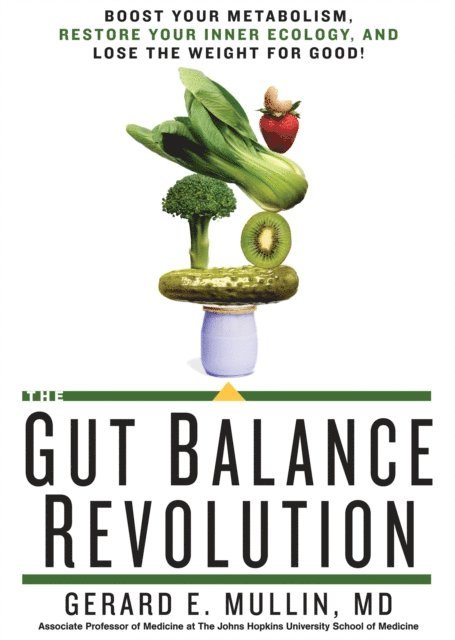 Gerard E. Mullin - Gut Balance Revolution, E-bok