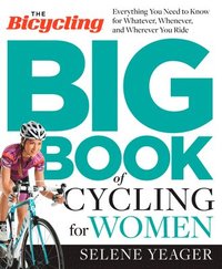 Bicycling Big Book of Cycling for Women