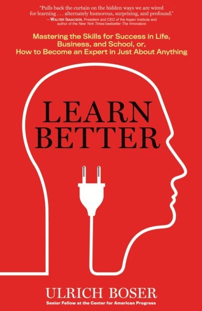Ulrich Boser - Learn Better, E-bok. Tillgänglighet: Lägg i varukorg