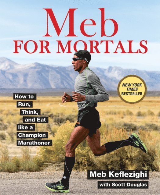 Scott Douglas, Meb Keflezighi - Meb For Mortals, E-bok