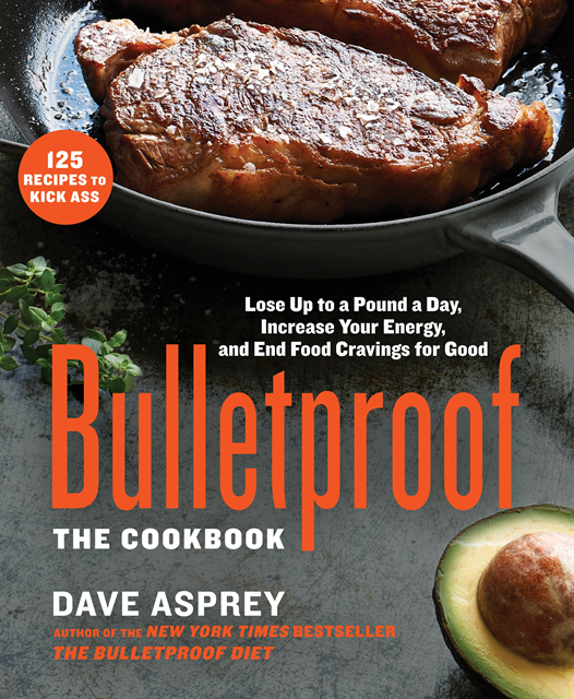 Dave Asprey - Bulletproof: The Cookbook, E-bok