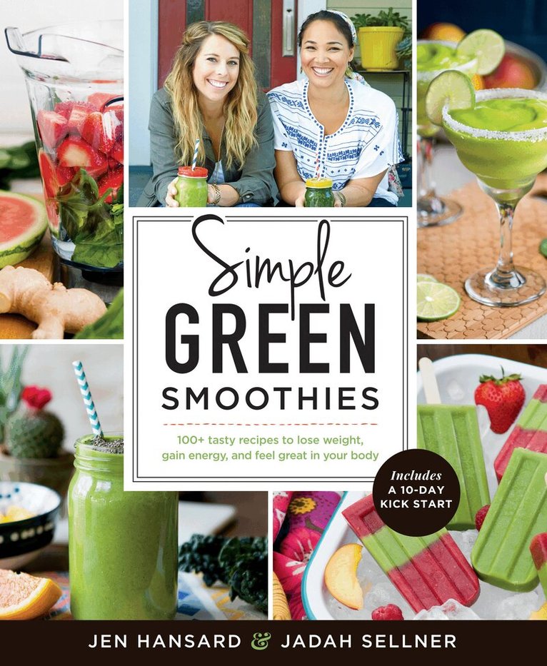 Jen Hansard, Jadah Sellner - Simple Green Smoothies, Häftad. Tillgänglighet: Lägg i varukorg