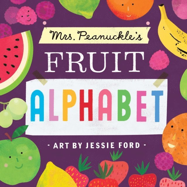 Jessie Ford - Mrs. Peanuckle's Fruit Alphabet, E-bok