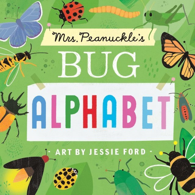 Jessie Ford - Mrs. Peanuckle's Bug Alphabet, E-bok