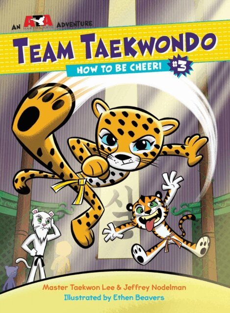 Jeffrey Nodelman, Master Taekwon Lee - How to Be Cheeri, E-bok