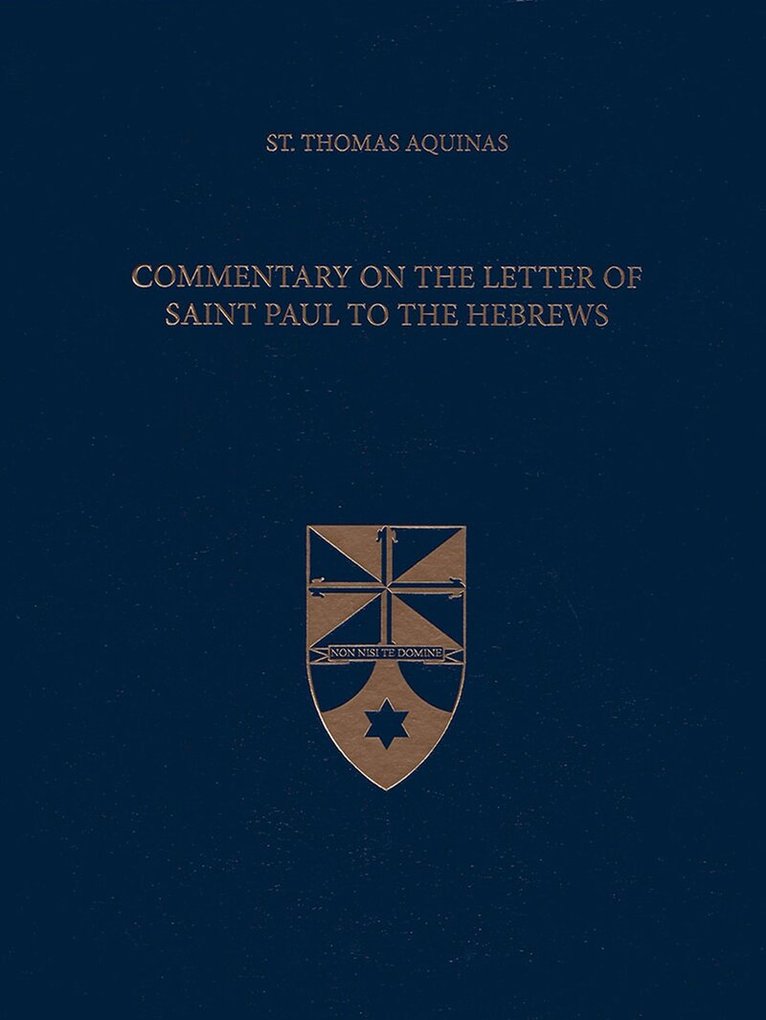 Thomas Aquinas - Commentary on the Letter of Saint Paul to the Hebrews, Inbunden