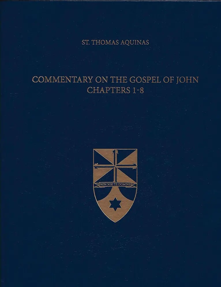 Thomas Aquinas - Commentary on the Gospel of John Chapters 1-8, Inbunden. Tillgänglighet: Lägg i varukorg