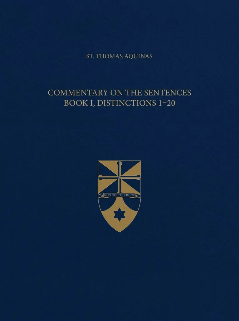Thomas Aquinas - Commentary on the Sentences, Book I, Distinctions 1-20, Inbunden. Tillgänglighet: Lägg i varukorg