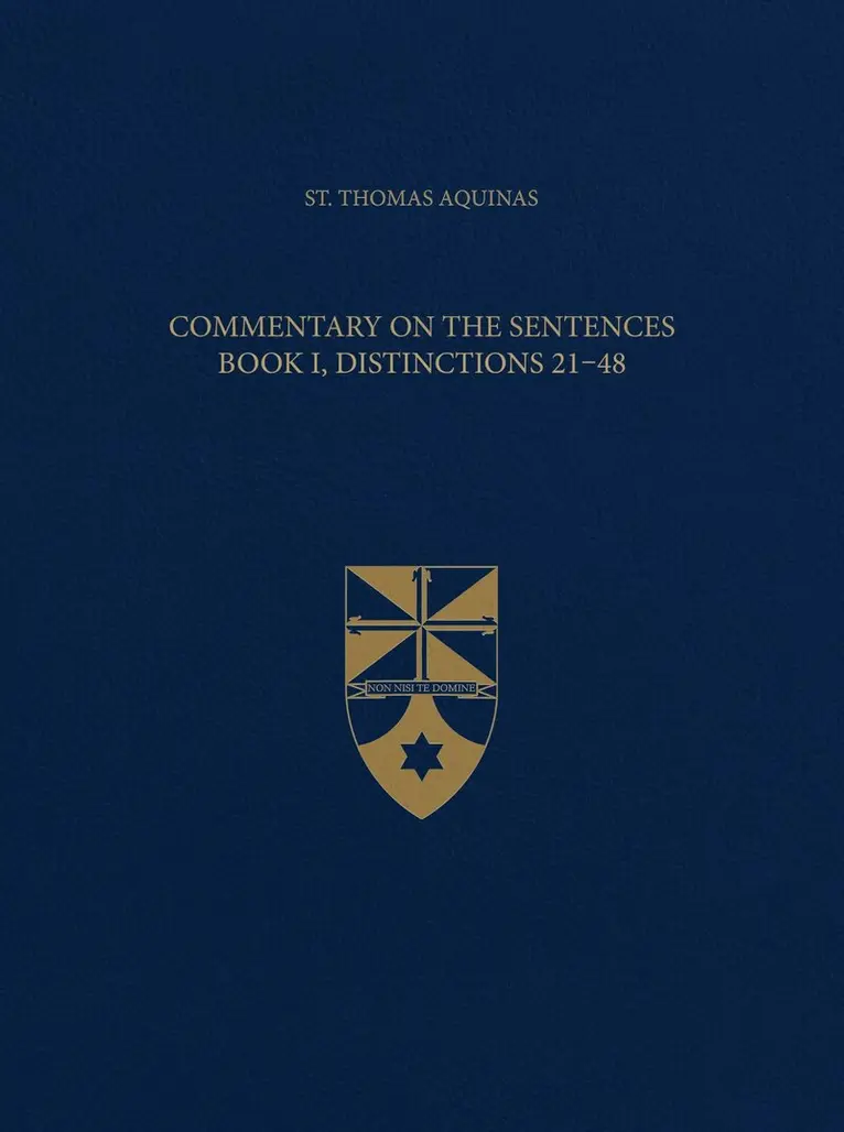 Thomas Aquinas - Commentary on the Sentences Book I, Distinctions 21–48, Inbunden. Tillgänglighet: Lägg i varukorg