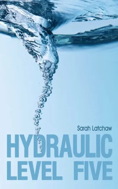 Sarah Latchaw - Hydraulic Level 5, E-bok. Tillgänglighet: Lägg i varukorg